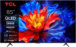 TCL تلفزيون 85 بوصة QLED 85P8K، HDR10+، تلفزيون جوجل، دولبي فيجن اتموس، معالج AiPQ، 144Hz، نظام اونكيو 2.1 هاي فاي، دولبي فيجن HDR، هيكل نحيف ويوني- 85P8K (موديل 2025)