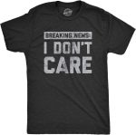 تي شيرت رجالي مطبوع عليه Breaking News I Don't Care مطبوع عليه رسومات ساخرة مضحكة
