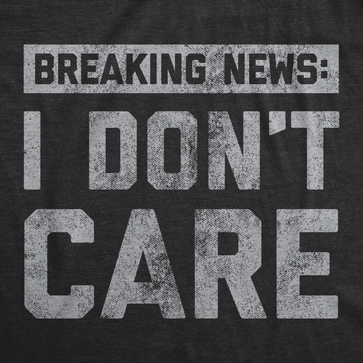 ⁦تي شيرت رجالي مطبوع عليه Breaking News I Don't Care مطبوع عليه رسومات ساخرة مضحكة⁩ - الصورة ⁦2⁩