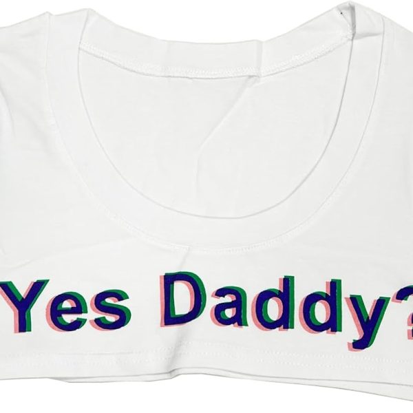 Yes Daddy Crop Tops Girls Women's Short Blouse Funny Cotton T-Shirts Bedroom Party Cosplay Costume