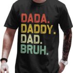 قميص Dada Daddy Dad Bruh - تي شيرت عيد الأب - قميص الأب من Daughter for Daddy
