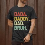⁦قميص Dada Daddy Dad Bruh - تي شيرت عيد الأب - قميص الأب من Daughter for Daddy⁩ - الصورة ⁦3⁩